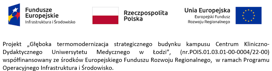 Logotypy projektu - Głęboka termomodernizacja strategicznego budynku kampusu Centrum Kliniczno-Dydaktycznego Uniwersytetu Medycznego w Łodzi