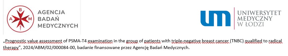 Logotypy projektu - Prognostic value assessment of PSMA-T4 examination in the group of patients with triple-negative breast cancer (TNBC) qualified to radical therapy