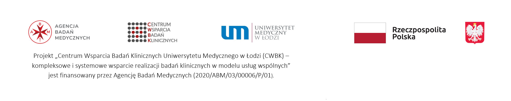 Logotypy projektu - Centrum Wsparcia Badań Klinicznych Uniwersytetu Medycznego w Łodzi (CWBK) – kompleksowe i systemowe wsparcie realizacji badań klinicznych w modelu usług wspólnych